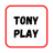TonyPlay